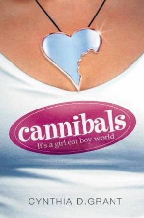 Cannibals by Cynthia D Grant