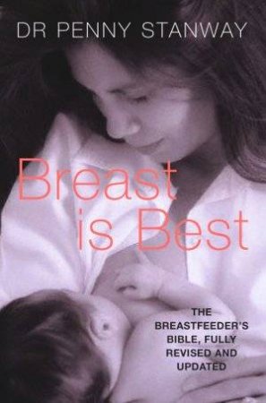 Breast Is Best by Peggy Stanway