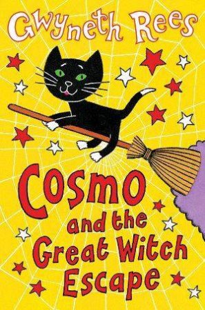 Cosmo and the Great Witch Escape by Gwyneth Rees