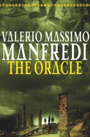 The Oracle by Valerio Massimo Manfredi