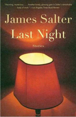 Last Night by James Salter