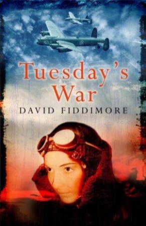 Tuesday's War by David Fiddimore