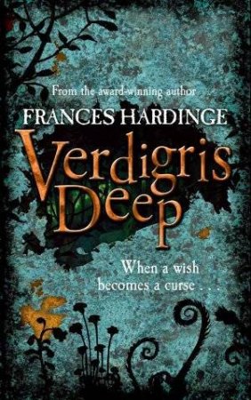 Verdigris Deep by France Hardinge