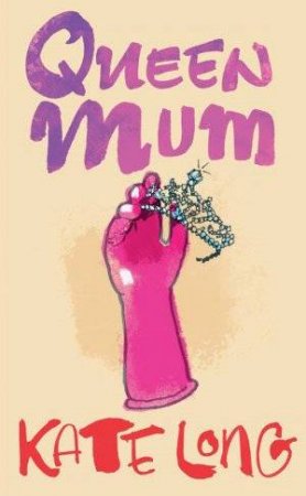 Queen Mum by Kate Long