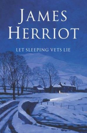 Let Sleeping Vets Lie by Herriot, James