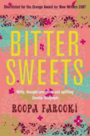 Bitter Sweets by Roopa Farooki