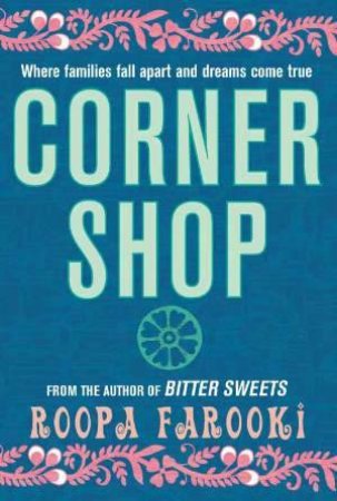 Corner Shop by Roopa Farooki