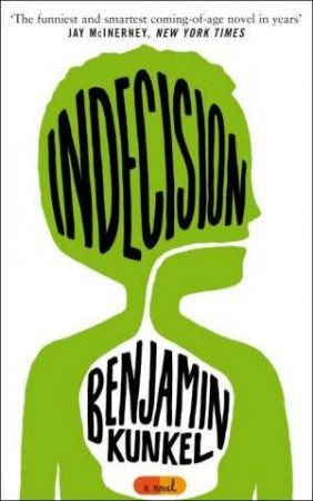 Indecision by Benjamin Kunkel