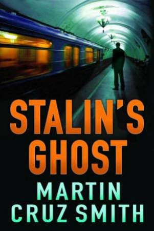 Stalin's Ghost by Martin Cruz Smith