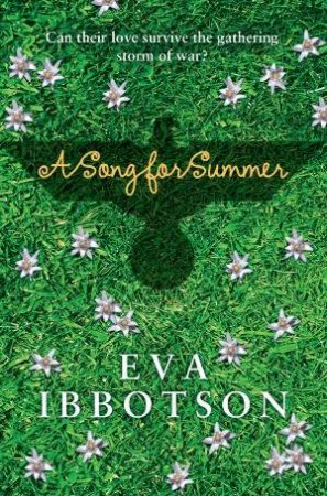 A Song For Summer by Eva Ibbotson