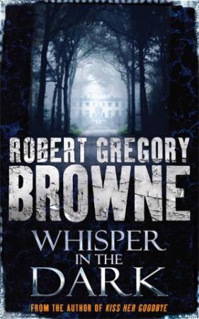 Whisper in the Dark by Robert Gregory Browne