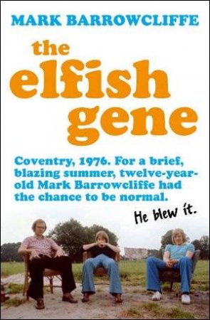 The Elfish Gene by Mark Barrowcliffe