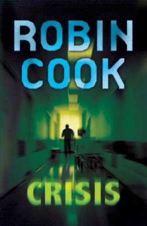 Crisis by Robin Cook