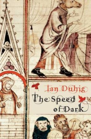 The Speed Of Dark by Ian Duhig