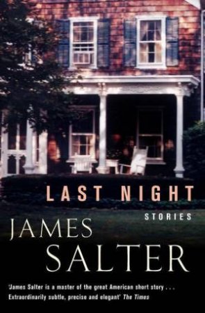 Last Night by James Salter