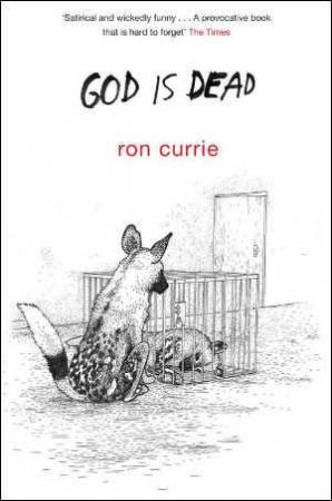 God is Dead by Ron Currie