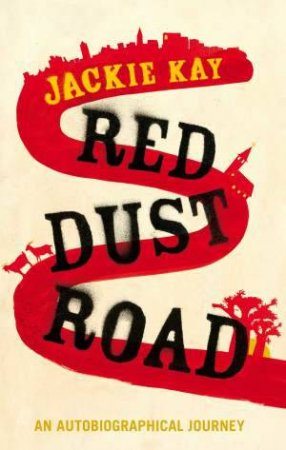 Red Dust Road by Jackie Kay