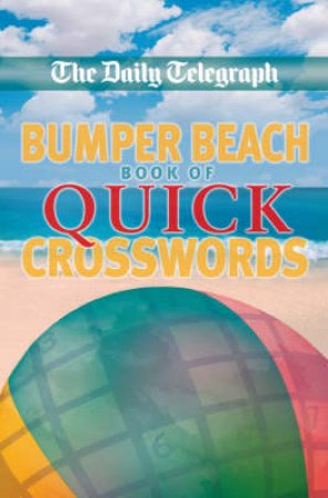 Bumper Beach Book of Quick Crosswords by Telegraph Daily