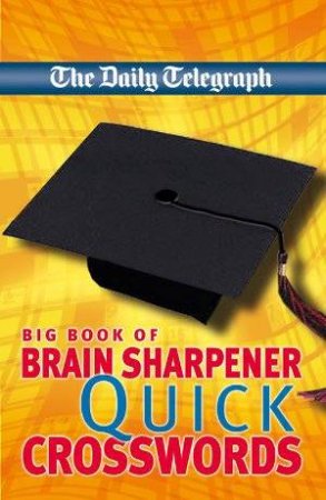 Brain Sharpener Quick Crosswords by Various