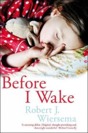 Before I Wake by Robert J Wiersema