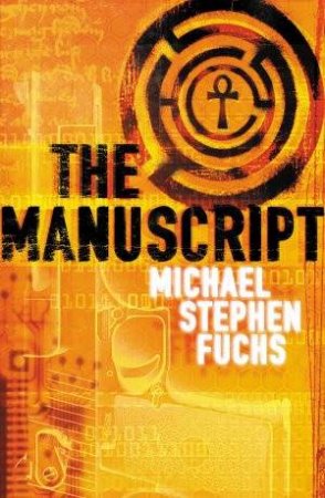 The Manuscript by Michael Stephen Fuchs