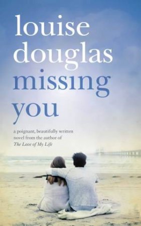 Missing You by Louise Douglas