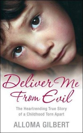 Deliver Me From Evil by Alloma Gilbert