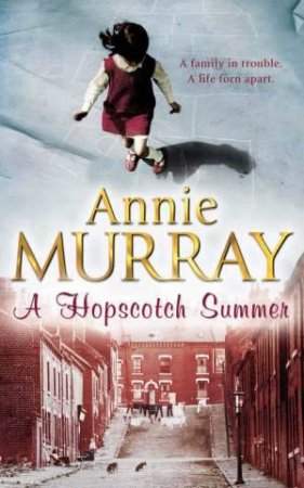 A Hopscotch Summer by Annie Murray