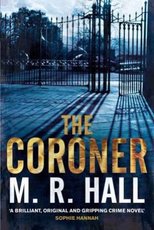 Coroner by M R Hall