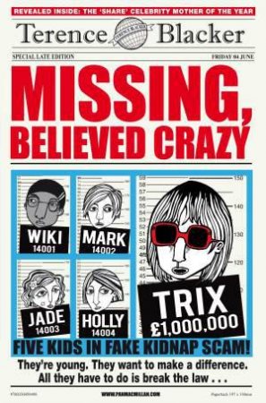 Missing, Believed Crazy by Terence Blacker