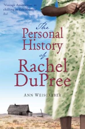 The Personal History of Rachel DuPree by Ann Weisgarber