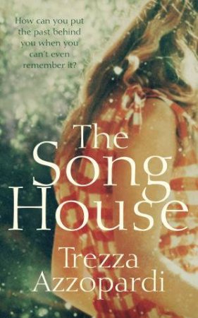 The Song House by Trezza Azzopardi