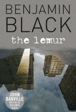 The Lemur by Benjamin Black