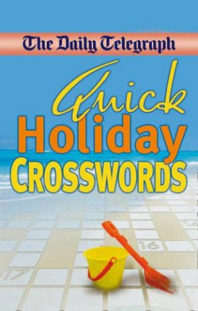 Quick Holiday Crosswords 2 by Group Limited Telegraph