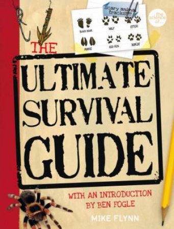 The Ultimate Survival Guide by Mike Flynn