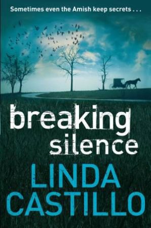 Breaking Silence by Linda Castillo