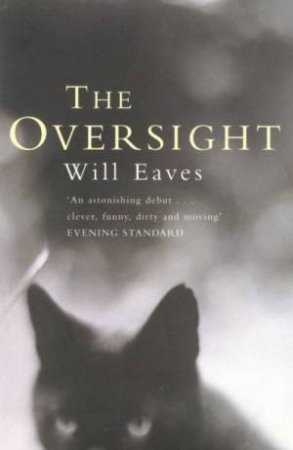 The Oversight by Will Eaves