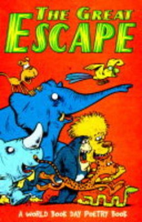 The Great Escape: The World Book Day Poetry by Various