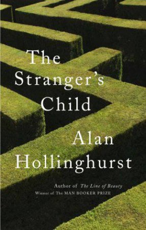 The Stranger's Child by Alan Hollinghurst