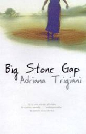 Big Stone Gap by Adriana Trigiani