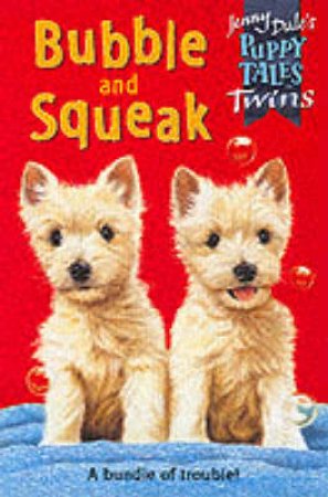 Bubble & Squeak by Jenny Dale