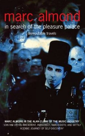 In Search Of The Pleasure Palace by Marc Almond