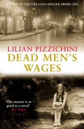 Dead Men's Wages by Lillian Pizzichini