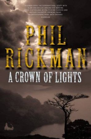 A Rev. Merrily Watkins Mystery: A Crown Of Lights by Phil Rickman