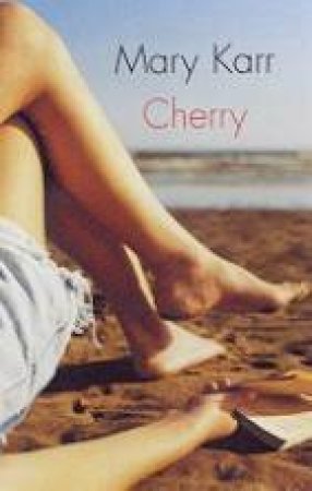 Cherry by Mary Karr