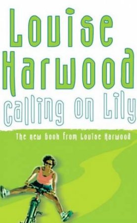 Calling On Lily by Louise Harwood