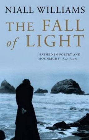 The Fall Of Light by Niall Williams