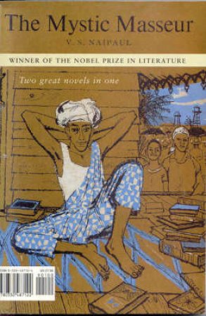 The Mystic Masseur & Miguel Street by V S Naipaul