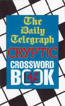 The Daily Telegraph Cryptic Crossword Book 42 by Val Gilbert