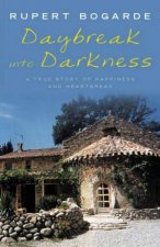 Daybreak Into Darkness A True Story Of Happiness And Heartbreak